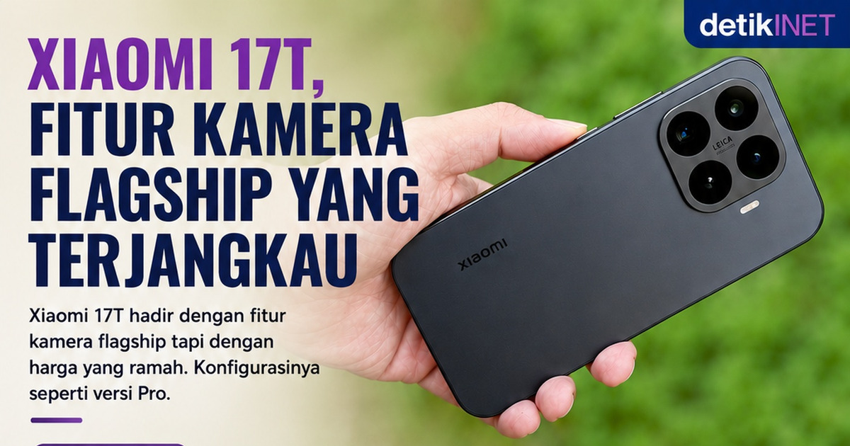 Xiaomi 17T Bikin Geger! Kamera Flagship Harga Rakyat